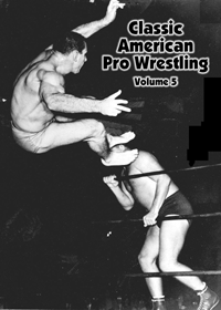 Classic American Pro Wrestling, volume 6